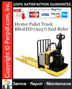 Hyster Pallet Truck B80ZHD (A257) End Rider Service Repair Manual