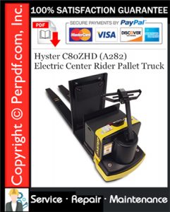 Hyster C80ZHD (A282) Electric Center Rider Pallet Truck Service Repair Manual