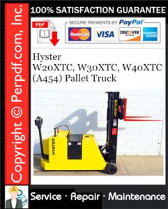 Hyster W20XTC, W30XTC, W40XTC (A454) Pallet Truck Service Repair Manual