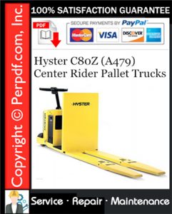 Hyster C80Z (A479) Center Rider Pallet Trucks Service Repair Manual