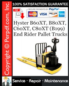 Hyster B60XT, B80XT, C60XT, C80XT (B199) End Rider Pallet Trucks Service Repair Manual