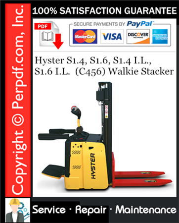 Hyster S1.4, S1.6, S1.4 I.L., S1.6 I.L. (C456) Walkie Stacker Service Repair Manual