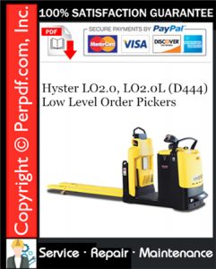 Hyster LO2.0, LO2.0L (D444) Low Level Order Pickers Service Repair Manual