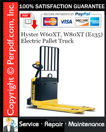 Hyster W60XT, W80XT (E135) Electric Pallet Truck Service Repair Manual