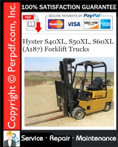 Hyster S40XL, S50XL, S60XL (A187) Forklift Trucks Service Repair Manual