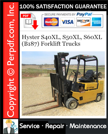 Hyster S40XL, S50XL, S60XL (B187) Forklift Trucks Service Repair Manual