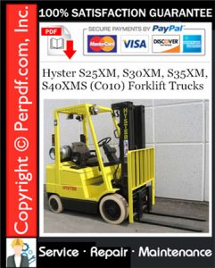 Hyster S25XM, S30XM, S35XM, S40XMS (C010) Forklift Trucks Service Repair Manual