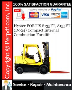 Hyster FORTIS S135FT, S155FT (D024) Compact Internal Combustion Forklift Service Repair Manual