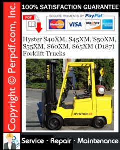 Hyster S40XM, S45XM, S50XM, S55XM, S60XM, S65XM (D187) Forklift Trucks Service Repair Manual