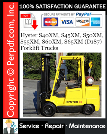 Hyster S40XM, S45XM, S50XM, S55XM, S60XM, S65XM (D187) Forklift Trucks Service Repair Manual