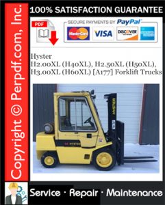 Hyster H2.00XL (H40XL), H2.50XL (H50XL), H3.00XL (H60XL) [A177] Forklift Trucks Service Repair Manual