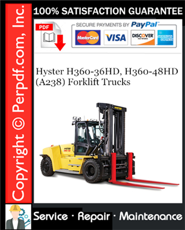 Hyster H360-36HD, H360-48HD (A238) Forklift Trucks Service Repair Manual