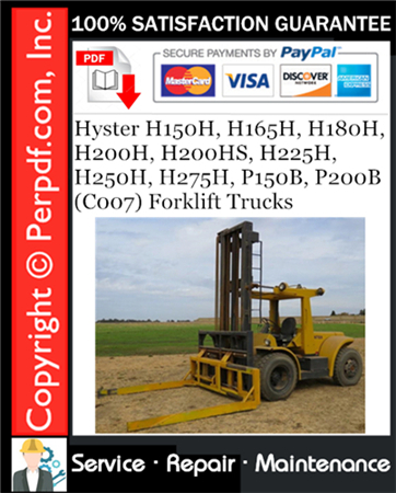 Hyster H150H, H165H, H180H, H200H, H200HS, H225H, H250H, H275H, P150B, P200B (C007) Forklift Trucks