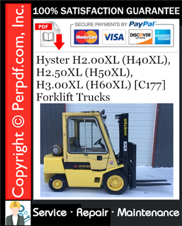 Hyster H2.00XL (H40XL), H2.50XL (H50XL), H3.00XL (H60XL) [C177] Forklift Trucks Service Repair Manual