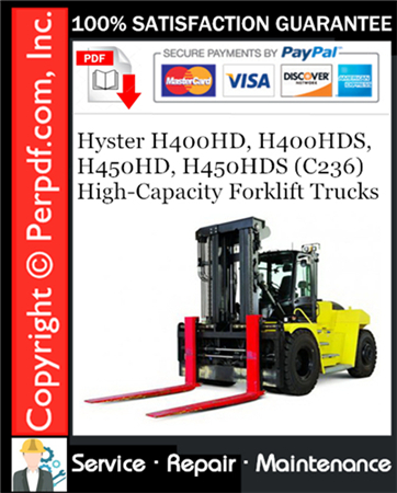 Hyster H400HD, H400HDS, H450HD, H450HDS (C236) High-Capacity Forklift Trucks Service Repair Manual