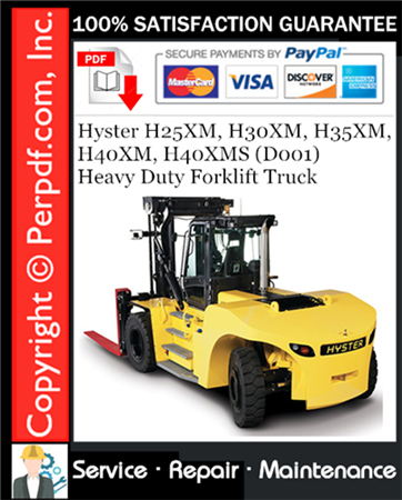 Hyster H25XM, H30XM, H35XM, H40XM, H40XMS (D001) Heavy Duty Forklift Truck Service Repair Manual