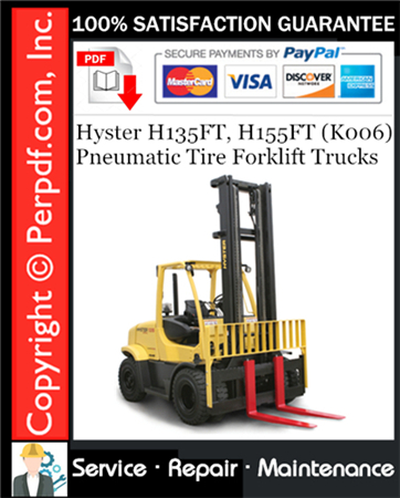 Hyster H135FT, H155FT (K006) Pneumatic Tire Forklift Trucks Service Repair Manual