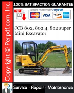 JCB 802, 802.4, 802 super Mini Excavator Service Repair Manual