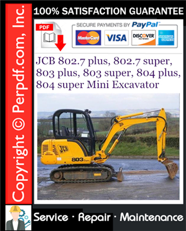 JCB 802.7 plus, 802.7 super, 803 plus, 803 super, 804 plus, 804 super Mini Excavator Service Repair Manual