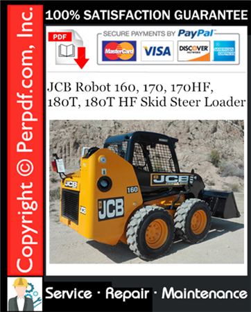 JCB Robot 160, 170, 170HF, 180T, 180T HF Skid Steer Loader Service Repair Manual