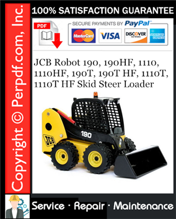 JCB Robot 190, 190HF, 1110, 1110HF, 190T, 190T HF, 1110T, 1110T HF Skid Steer Loader Service Repair Manual