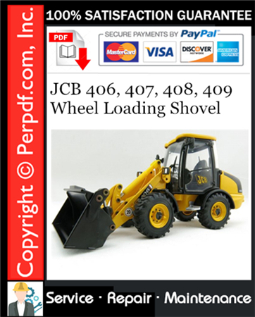 JCB 406, 407, 408, 409 Wheel Loading Shovel Service Repair Manual