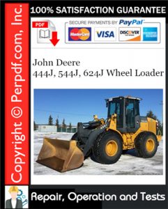 John Deere 444J, 544J, 624J Wheel Loader Repair, Operation and Tests Technical Manual