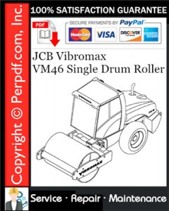 JCB Vibromax VM46 Single Drum Roller Service Repair Manual