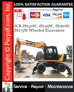 JCB JS130W, JS145W, JS160W, JS175W Wheeled Excavators Service Repair Manual