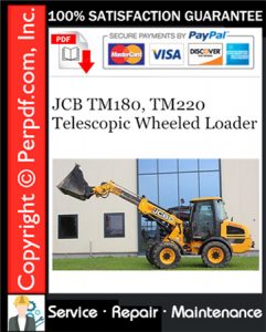 JCB TM180, TM220 Telescopic Wheeled Loader Service Repair Manual