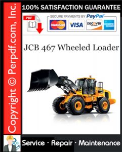 JCB 467 Wheeled Loader Service Repair Manual