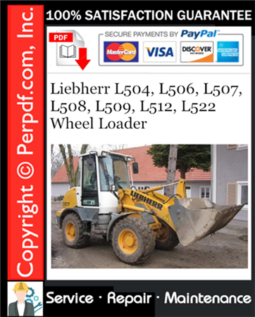 Liebherr L504, L506, L507, L508, L509, L512, L522 Wheel Loader Service Repair Manual