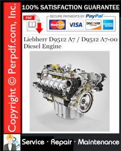 Liebherr D9512 A7 / D9512 A7-00 Diesel Engine Service Repair Manual