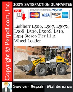 Liebherr L506, L507, L507S, L508, L509, L509S, L510, L514 Stereo Tier Ⅲ A Wheel Loader