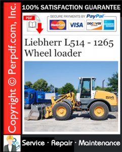 Liebherr L514 - 1265 Wheel loader Service Repair Manual