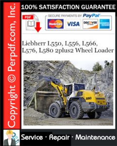 Liebherr L550, L556, L566, L576, L580 2plus2 Wheel Loader Service Repair Manual