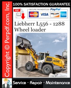 Liebherr L556 - 1288 Wheel loader Service Repair Manual