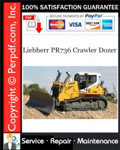 Liebherr PR736 Crawler Dozer Service Repair Manual