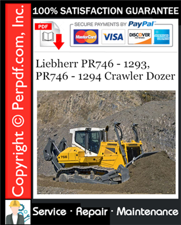 Liebherr PR746 - 1293, PR746 - 1294 Crawler Dozer Service Repair Manual