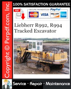 Liebherr R992, R994 Tracked Excavator Service Repair Manual