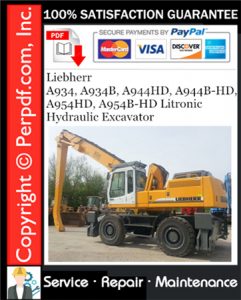 Liebherr A934, A934B, A944HD, A944B-HD, A954HD, A954B-HD Litronic Hydraulic Excavator Service Repair Manual