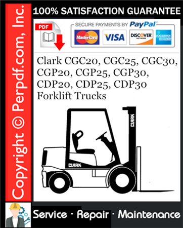 Clark CGC20, CGC25, CGC30, CGP20, CGP25, CGP30, CDP20, CDP25, CDP30 Forklift Trucks Service Repair Manual