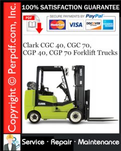 Clark CGC 40, CGC 70, CGP 40, CGP 70 Forklift Trucks Service Repair Manual