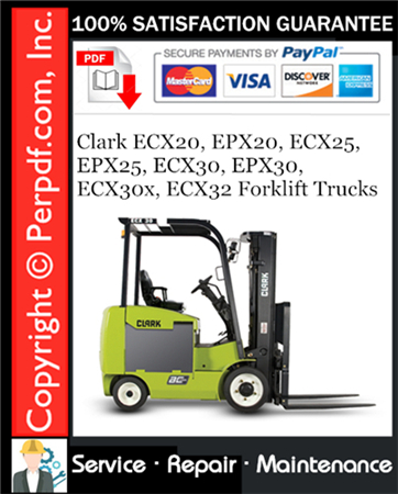 Clark ECX20, EPX20, ECX25, EPX25, ECX30, EPX30, ECX30x, ECX32 Forklift Trucks Service Repair Manual