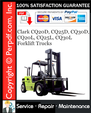 Clark CQ20D, CQ25D, CQ30D, CQ20L, CQ25L, CQ30L Forklift Trucks Service Repair Manual