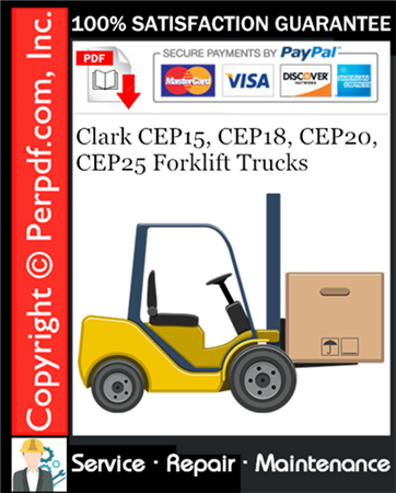 Clark CEP15, CEP18, CEP20, CEP25 Forklift Trucks Service Repair Manual