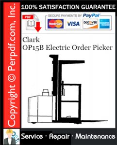 Clark OP15B Electric Order Picker Service Repair Manual