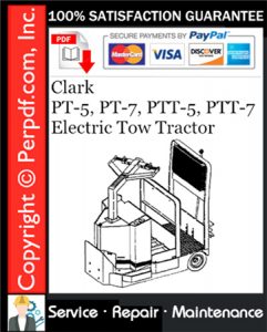 Clark PT-5, PT-7, PTT-5, PTT-7 Electric Tow Tractor Service Repair Manual