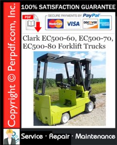 Clark EC500-60, EC500-70, EC500-80 Forklift Trucks Service Repair Manual