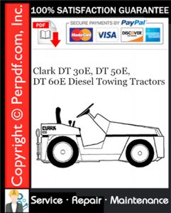 Clark DT 30E, DT 50E, DT 60E Diesel Towing Tractors Service Repair Manual